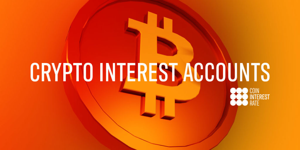 crypto interest accounts text on orange background with bitcoin