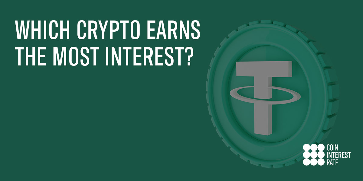 which crypto earns the most interest
