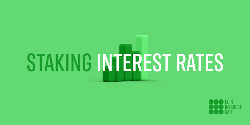 Staking Interest Rates