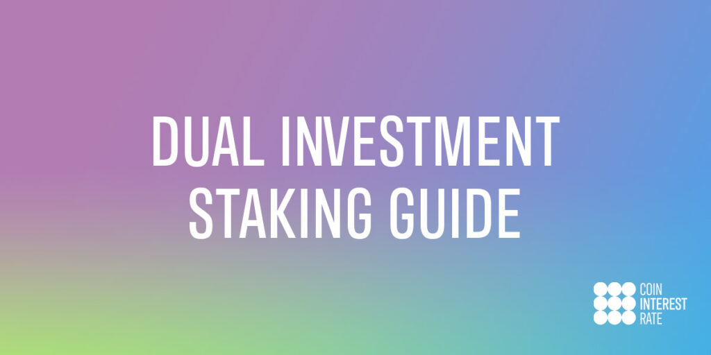 Dual Investment Staking Guide